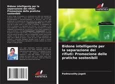 Capa do livro de Bidone intelligente per la separazione dei rifiuti: Promozione delle pratiche sostenibili 