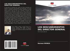 LOS DESCUBRIMIENTOS DEL DIRECTOR GENERAL kitap kapağı