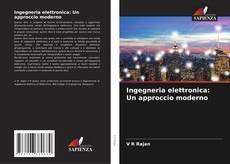 Ingegneria elettronica: Un approccio moderno的封面