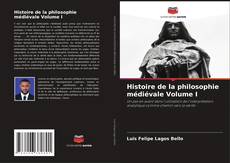 Histoire de la philosophie médiévale Volume I的封面