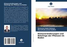 Couverture de Klimaveränderungen und Nützlinge der Pflanzen im Boden