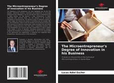 Portada del libro de The Microentrepreneur's Degree of Innovation in his Business