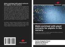 Portada del libro de Diets enriched with plant extracts for piglets in the nursery