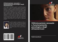 Copertina di Vittimizzazione sessuale e funzionamento psicologico degli afroamericani