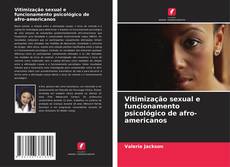 Capa do livro de Vitimização sexual e funcionamento psicológico de afro-americanos 