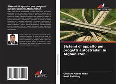 Buchcover von Sistemi di appalto per progetti autostradali in Afghanistan