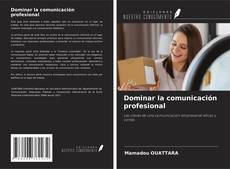 Обложка Dominar la comunicación profesional