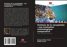 Portada del libro de Victimes de la xénophobie : une évaluation victimologique comparative