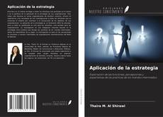 Bookcover of Aplicación de la estrategia