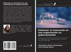 Copertina di Estimular la innovación en una organización no gubernamental