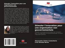 Copertina di Stimuler l'innovation pour une organisation non gouvernementale