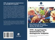 Portada del libro de IFPE: Ausgelagerte Arbeitnehmer als ökologische Subjekte