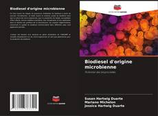 Biodiesel d'origine microbienne kitap kapağı