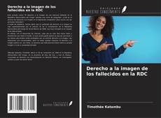 Обложка Derecho a la imagen de los fallecidos en la RDC