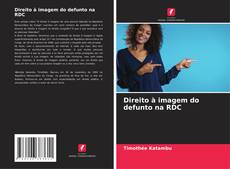 Bookcover of Direito à imagem do defunto na RDC