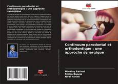 Continuum parodontal et orthodontique : une approche synergique的封面