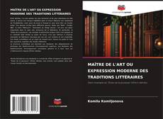 Buchcover von MAÎTRE DE L'ART OU EXPRESSION MODERNE DES TRADITIONS LITTÉRAIRES