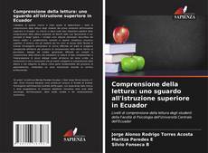 Copertina di Comprensione della lettura: uno sguardo all'istruzione superiore in Ecuador