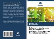 Saisonales Vorkommen und Management wichtiger Insekten- und Nematodenschädlinge的封面