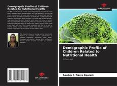 Couverture de Demographic Profile of Children Related to Nutritional Health