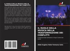 Buchcover von IL RUOLO DELLA MUSICA NELLA TRASFORMAZIONE DEI CONFLITTI