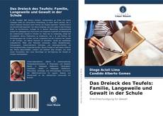 Buchcover von Das Dreieck des Teufels: Familie, Langeweile und Gewalt in der Schule