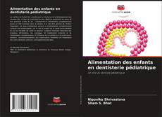 Bookcover of Alimentation des enfants en dentisterie pédiatrique