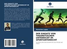 Buchcover von DER EINSATZ VON THEORETISCHEM UNTERRICHT IM SPORTUNTERRICHT