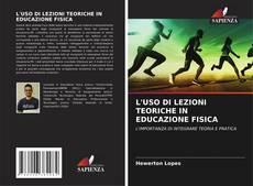 Couverture de L'USO DI LEZIONI TEORICHE IN EDUCAZIONE FISICA
