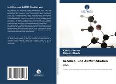 Bookcover of In-Silico- und ADMET-Studien von