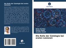 Couverture de Die Rolle der Zytologie bei oralen Läsionen