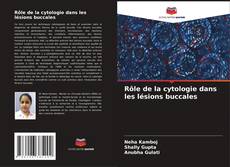 Rôle de la cytologie dans les lésions buccales kitap kapağı
