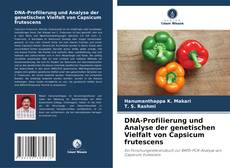 Capa do livro de DNA-Profilierung und Analyse der genetischen Vielfalt von Capsicum frutescens 