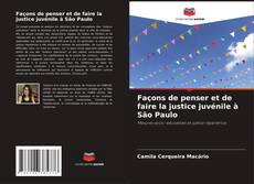 Buchcover von Façons de penser et de faire la justice juvénile à São Paulo