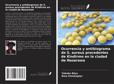 Bookcover of Ocurrencia y antibiograma de S. aureus procedentes de Kindirmo en la ciudad de Nasarawa