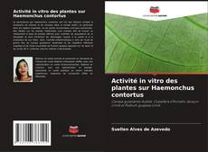 Capa do livro de Activité in vitro des plantes sur Haemonchus contortus 