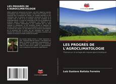 Buchcover von LES PROGRÈS DE L'AGROCLIMATOLOGIE