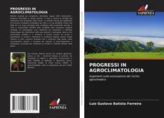 Buchcover von PROGRESSI IN AGROCLIMATOLOGIA