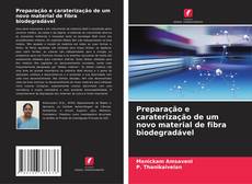 Bookcover of Preparação e caraterização de um novo material de fibra biodegradável