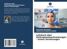 Обложка Lehrbuch über Kiefergelenkserkrankungen - Innere Verletzungen