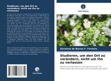 Copertina di Studieren, um den Ort zu verändern, nicht um ihn zu verlassen