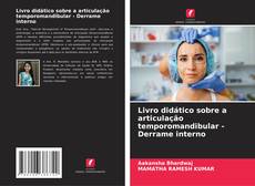 Bookcover of Livro didático sobre a articulação temporomandibular - Derrame interno