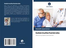 Bookcover of Gebärmutterhalskrebs