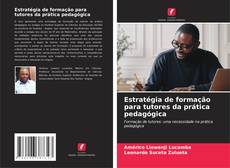 Borítókép a  Estratégia de formação para tutores da prática pedagógica - hoz