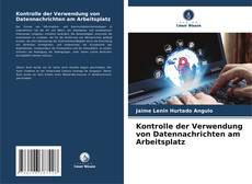 Copertina di Kontrolle der Verwendung von Datennachrichten am Arbeitsplatz