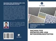 Couverture de NACHHALTIGE ENTWICKLUNG VON BETONVERBUNDSTOFFEN