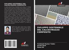 Copertina di SVILUPPO SOSTENIBILE DEL CALCESTRUZZO COMPOSITO