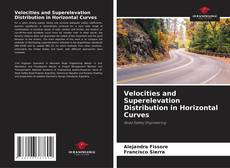 Capa do livro de Velocities and Superelevation Distribution in Horizontal Curves 