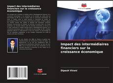 Buchcover von Impact des intermédiaires financiers sur la croissance économique