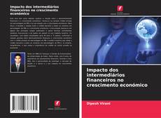 Capa do livro de Impacto dos intermediários financeiros no crescimento económico 